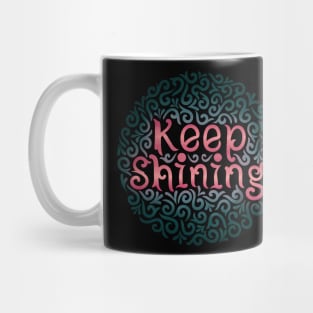 keep shining Mug